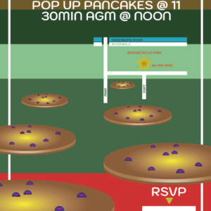 Poster with sylized pancakes flying out of the screen about a pop up pancake breakfast, AGM on Sunday October 26 at 11am and a map showing the location south of Fort and Assiniboine